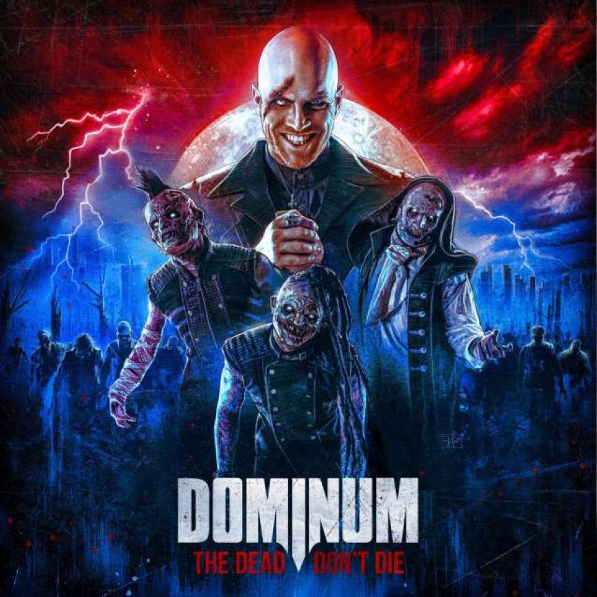 DOMINUM - The Dead Don’t Die